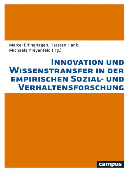 Title details for Innovation und Wissenstransfer in der empirischen Sozial- und Verhaltensforschung by Marcel Erlinghagen - Wait list